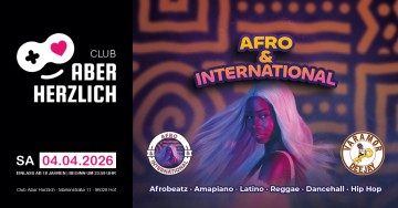 Afro & International – Afrobeatz, Amapiano, Latino, Reggae, Dancehall, Old- & Newschool Hip Hop