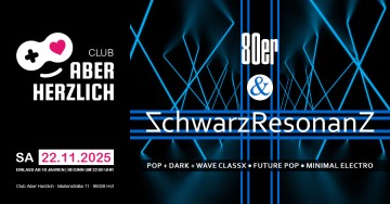 80er & Schwarzresonanz – Pop-, Dark- & Wave-Classics, Minimal, Future Pop, Electro, Gothic & EBM 80er & Schwarzresonanz – Pop-, Dark- & Wave-Classics, Minimal, Future Pop, Electro, Gothic & EBM