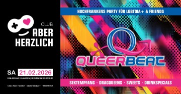 Queerbeat – Hochfrankens Party für LGBTQIA+ & Friends – Sektempfang, Dragqueens & Show